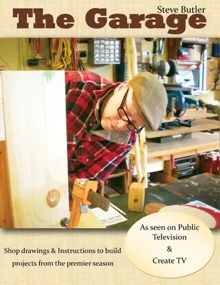 The Garage cu Steve Butler: Volume 1 - The Garage with Steve Butler: Volume 1