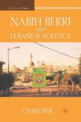 Nabih Berri și politica libaneză - Nabih Berri and Lebanese Politics