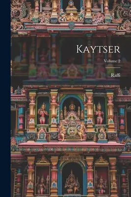 Kaytser; Volumul 2 - Kaytser; Volume 2