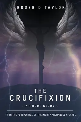Crucifixia - The Crucifixion