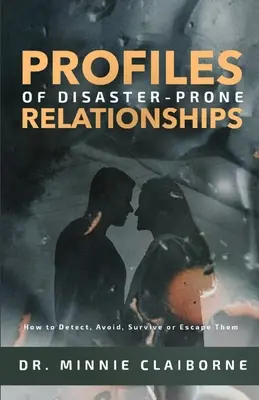 Profiluri de relații afectate de dezastre - Profiles of Disaster-Prone Relationships