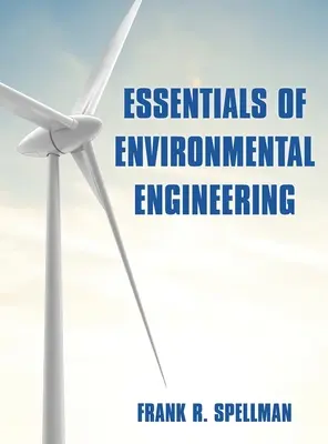 Bazele ingineriei mediului - Essentials of Environmental Engineering
