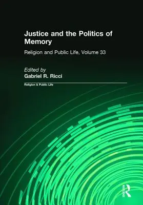 Justiția și politica memoriei - Justice and the Politics of Memory