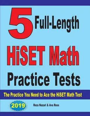 5 teste de practică HiSET Math complete: Practica de care aveți nevoie pentru a depăși testul HiSET Math - 5 Full-Length HiSET Math Practice Tests: The Practice You Need to Ace the HiSET Math Test