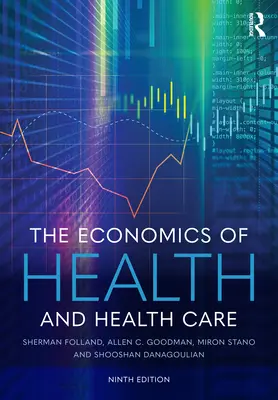 Economia sănătății și a asistenței medicale - The Economics of Health and Health Care