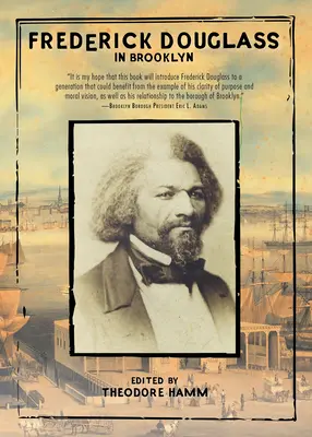 Frederick Douglass în Brooklyn - Frederick Douglass in Brooklyn