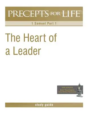 Ghid de studiu Precepte pentru viață: Inima unui lider (1 Samuel Partea 1) - Precepts for Life Study Guide: The Heart of a Leader (1 Samuel Part 1)