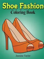 Pantofi de moda carte de colorat - Shoe Fashion Coloring Book