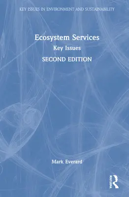 Serviciile ecosistemice: Probleme-cheie - Ecosystem Services: Key Issues