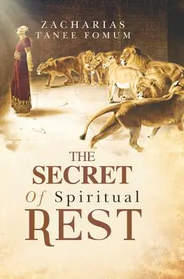 Secretul odihnei spirituale - The Secret of Spiritual Rest