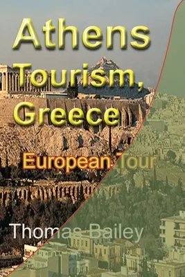 Atena Turism, Grecia: Tur european - Athens Tourism, Greece: European Tour