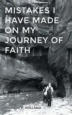 Greșeli pe care le-am făcut În călătoria mea de credință - Mistakes I have made On my Journey of Faith