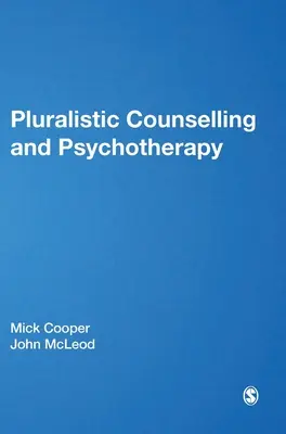 Consiliere și psihoterapie pluralistă - Pluralistic Counselling and Psychotherapy