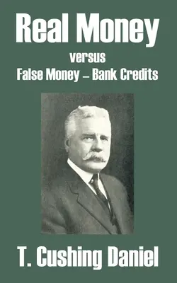 Bani adevărați versus bani falși - credite bancare - Real Money versus False Money - Bank Credits