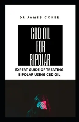 Ulei CBD pentru Bipolar: Ghid expert pentru tratarea bipolarității cu ulei CBD - CBD Oil for Bipolar: Expert Guide for Treating Bipolar with CBD Oil