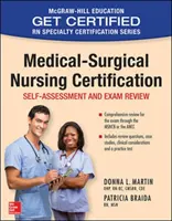 Medical-Surgical Nursing Certification: Autoevaluare și revizuire a examenului - Medical-Surgical Nursing Certification: Self-Assessment and Exam Review