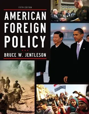 Politica externă americană: Dinamica alegerii în secolul XXI - American Foreign Policy: The Dynamics of Choice in the 21st Century