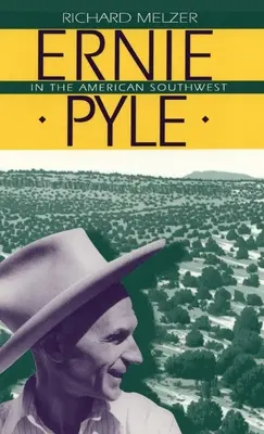 Ernie Pyle în sud-vestul Americii - Ernie Pyle in the American Southwest