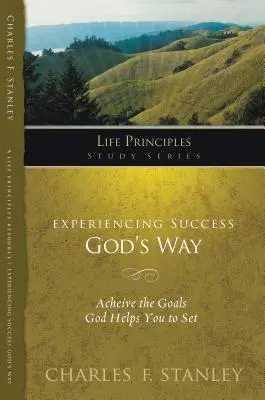 Experimentarea succesului în felul lui Dumnezeu - Experiencing Success God's Way