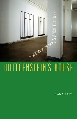 Casa lui Wittgenstein: Limbaj, spațiu și arhitectură - Wittgenstein's House: Language, Space, and Architecture