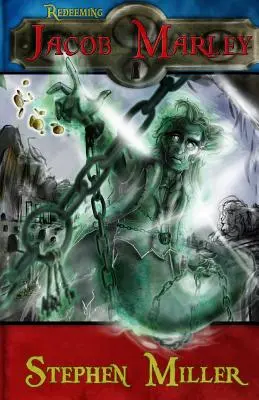 Răscumpărarea lui Jacob Marley - Redeeming Jacob Marley
