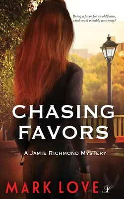 Chasing Favors: Un mister Jamie Richmond - Chasing Favors: A Jamie Richmond Mystery