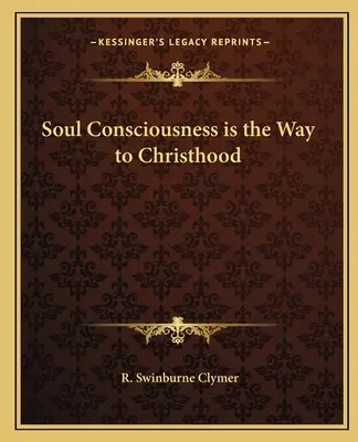 Conștiința sufletească este calea către creștinare - Soul Consciousness is the Way to Christhood