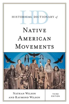 Dicționar istoric al mișcărilor nativilor americani - Historical Dictionary of Native American Movements