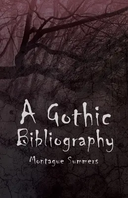 O bibliografie gotică - A Gothic Bibliography