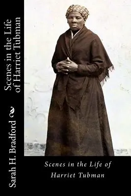 Scene din viața lui Harriet Tubman - Scenes in the Life of Harriet Tubman