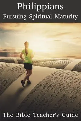 Filipeni: Urmărind maturitatea spirituală - Philippians: Pursuing Spiritual Maturity