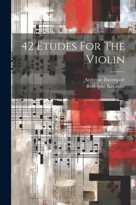 42 Etudes For The Violin (42 de studii pentru vioară) - 42 Etudes For The Violin