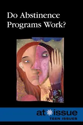 Funcționează programele de abstinență? - Do Abstinence Programs Work?
