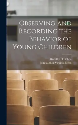 Observarea și înregistrarea comportamentului copiilor mici - Observing and Recording the Behavior of Young Children