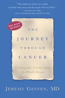 Călătoria prin cancer: Vindecarea și transformarea întregii persoane - The Journey Through Cancer: Healing and Transforming the Whole Person