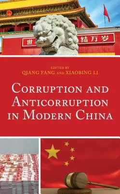 Corupție și anticorupție în China modernă - Corruption and Anticorruption in Modern China
