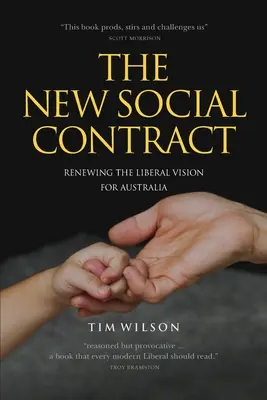 Noul contract social: reînnoirea viziunii liberale pentru Australia - The New Social Contract: Renewing the liberal vision for Australia
