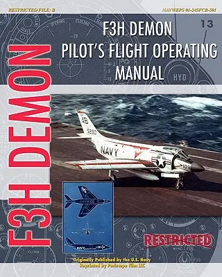 Instrucțiuni operaționale de zbor ale pilotului F3H Demon - F3H Demon Pilot's Flight Operating Instructions