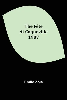 Fte la Coqueville 1907 - The Fte At Coqueville 1907
