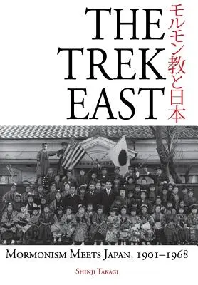 Drumul spre est: Mormonismul întâlnește Japonia, 1901-1968 - The Trek East: Mormonism Meets Japan, 1901-1968