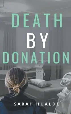 Moarte prin donație - Death by Donation
