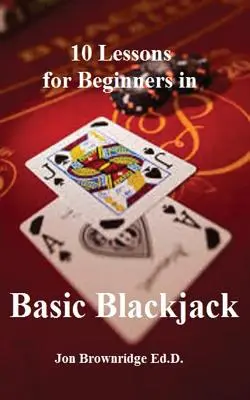 10 lecții pentru începători în Blackjack de bază - 10 Lessons for Beginners in Basic Blackjack