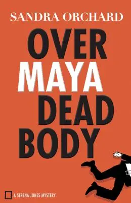 Peste cadavrul Mayei - Over Maya Dead Body
