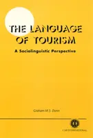 Limba turismului: o perspectivă sociolingvistică - The Language of Tourism a Sociolinguistic Perspective