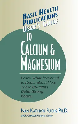 Ghidul utilizatorului pentru calciu și magneziu - User's Guide to Calcium & Magnesium