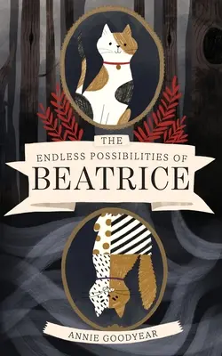 Posibilitățile nesfârșite ale lui Beatrice - The Endless Possibilities of Beatrice