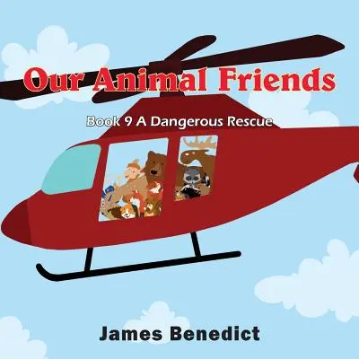 Prietenii noștri animale: O salvare periculoasă - Our Animal Friends: A Dangerous Rescue