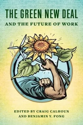 Green New Deal și viitorul muncii - The Green New Deal and the Future of Work