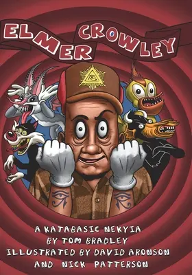 Elmer Crowley: un nekyia katabasic - Elmer Crowley: a katabasic nekyia