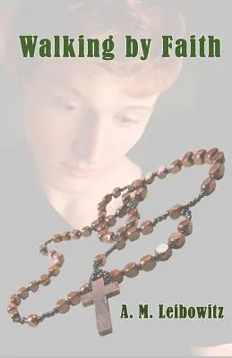Mersul prin credință - Walking by Faith